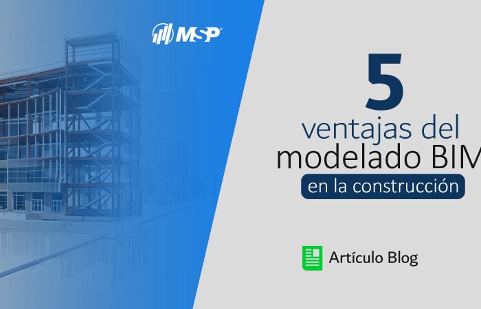 5 ventajas del modelado BIM en la construcción